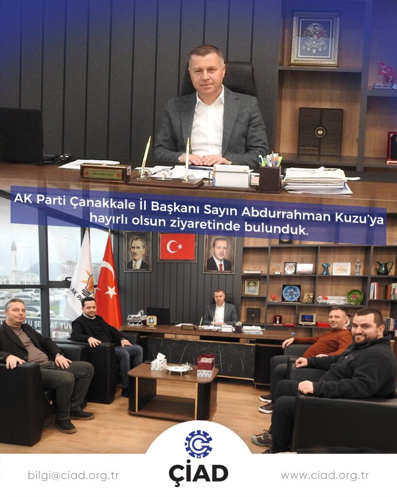 AK Parti Çanakkale İl Başkanı Abdurrahman Kuzu’ya hayırlı olsun ziyareti