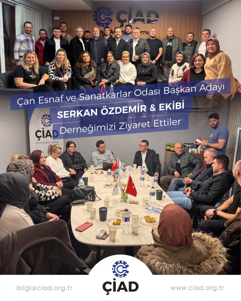 Çan Esnaf ve Sanatkarlar Odası Başkan Adayı Serkan Özdemir ve ekibi derneğimizi ziyaret etti